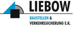 Liebow Baustellen & Verkehrssicherung e.K.